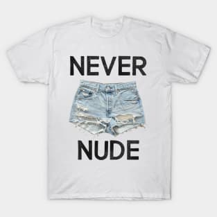 NEVER NUDE T-Shirt